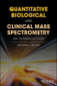 cover of the book Quantitative biological and clinical mass spectrometry : an introduction