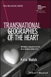 cover of the book Transnational geographies of the heart : intimate subjectivities in a globalising city