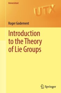 cover of the book Introduction to the Theory of Lie Groups