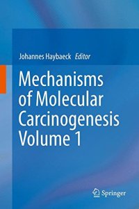 cover of the book Mechanisms of molecular carcinogenesis. Volume 1