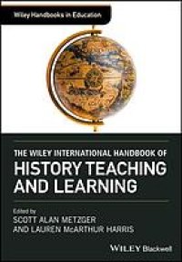 cover of the book The Wiley international handbook of history teaching and learning