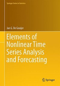 cover of the book Elements of Nonlinear Time Series Analysis and Forecasting