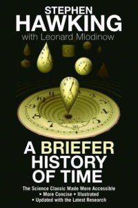 cover of the book A Briefer History of Time : the Science Classic Made More Accessible