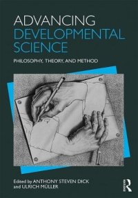 cover of the book Advancing Developmental Science: Philosophy, Theory, and Method