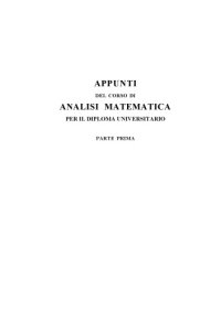 cover of the book Appunti del corso di analisi matematica I e II