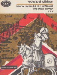 cover of the book Istoria declinului şi a prăbuşirii imperiului roman