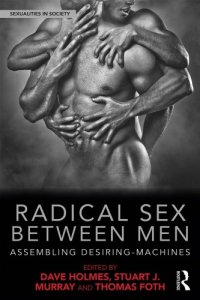 cover of the book Radical Sex Between Men: Assembling Desiring-Machines