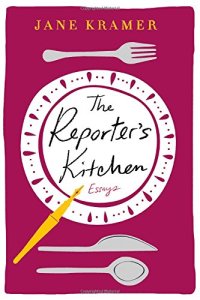 cover of the book The Reporter’s Kitchen: Essays