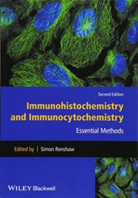 cover of the book Immunohistochemistry and Immunocytochemistry: Essential Methods