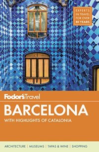 cover of the book Fodor’s Barcelona: with Highlights of Catalonia