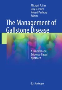 cover of the book The Management of Gallstone Disease. A Practical and Evidence-Based Approach