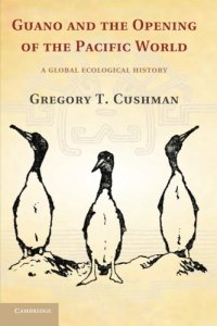 cover of the book Guano and the Opening of the Pacific World: A Global Ecological History