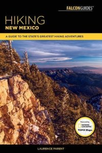 cover of the book Hiking New Mexico: A Guide to the State’s Greatest Hiking Adventures