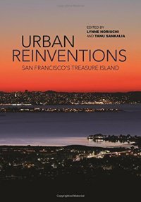 cover of the book Urban Reinventions: San Francisco’s Treasure Island