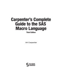 cover of the book Carpenter’s Complete Guide to the SAS Macro Language