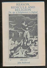 cover of the book Reason, Ridicule and Religion: Age of Enlightenment in England, 1660-1750