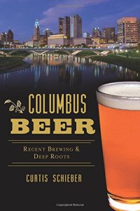 cover of the book Columbus Beer: Recent Brewing and Deep Roots