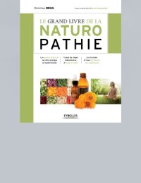 cover of the book Le grand livre de la naturopathie