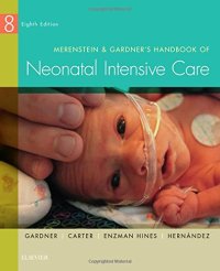 cover of the book Merenstein & Gardner’s Handbook of Neonatal Intensive Care