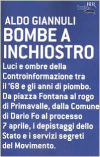 cover of the book Bombe a inchiostro. Luci e ombre della Controinformazione tra il '68 e gli anni di piombo