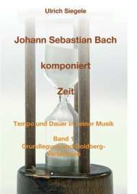 cover of the book Johann sebastian bach komponiert zeit : tempo und dauer in seiner musik, band 1.