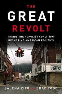 cover of the book The Great Revolt: Inside the Populist Coalition Reshaping American Politics