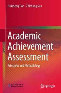 cover of the book Academic Achievement Assessment: Principles and Methodology