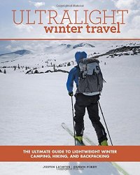 cover of the book Ultralight Winter Travel: The Ultimate Guide to Lightweight Winter Camping, Hiking, and Backpacking