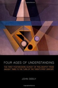 cover of the book Four Ages of Understanding: The first Postmodern Survey of Philosophy from Ancient Times to the Turn of the Twenty-First Century