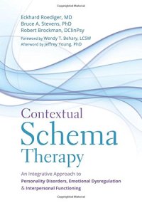 cover of the book Contextual Schema Therapy: An Integrative Approach to Personality Disorders, Emotional Dysregulation, and Interpersonal Functioning