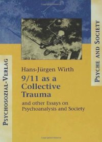 cover of the book 9/11 as a Collective Trauma: And Other Essays on Psychoanalysis and Society