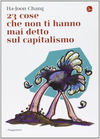 cover of the book 23 cose che non ti hanno mai detto sul capitalismo