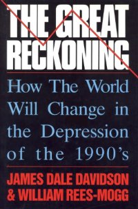 cover of the book The Great Reckoning: How the World will Change in the Depression of the 1990s