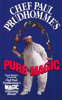 cover of the book Chef Paul Prudhomme’s Pure Magic