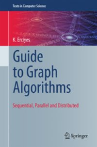 cover of the book Guide to Graph Algorithms Sequential, Parallel and Distributed