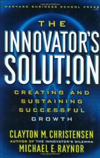 cover of the book The Innovator's Solution: Creating and Sustaining Successful Growth