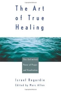 cover of the book Art of True Healing