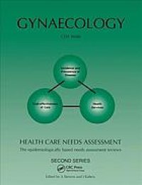 cover of the book Gynaecology : health care needs assessment : the epidemiologically based needs assessment reviews, second series