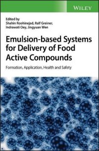 cover of the book Emulsion-based Systems for Delivery of Food Active Compounds: Formation, Application, Health and Safety