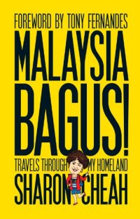 cover of the book Malaysia Bagus!: Travels From My Homeland