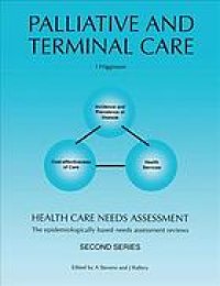 cover of the book Palliative and terminal care Health care needs assessment. Epidemiologically based needs assessment reviews. Second series