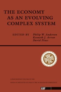 cover of the book The economy as an evolving complex system : the proceedings of the evolutionary paths of the global workshop, held September 1987, in Santa Fe, New Mexico