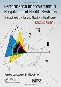 cover of the book Performance Improvement in Hospitals and Health Systems: Managing Analytics and Quality in Healthcare, 2nd Edition