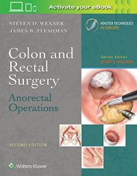 cover of the book Colon and Rectal Surgery: Anorectal Operations