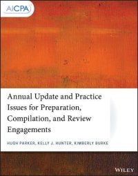 cover of the book Annual Update and Practice Issues for Preparation, Compilation, and Review Engagements