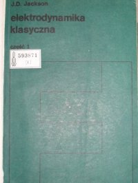 cover of the book Elektrodynamika klasyczna. Cz. 1