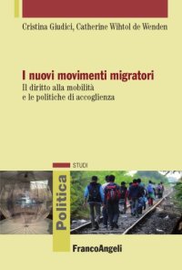 cover of the book I nuovi movimenti migratori. Il diritto alla mobilità e le politiche di accoglienza