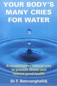 cover of the book Yourr Body’s Many Cries for Water