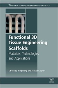 cover of the book Functional 3D Tissue Engineering Scaffolds: Materials, Technologies, and Applications