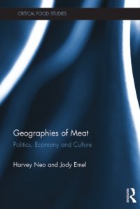 cover of the book Geographies of Meat : Politics, Economy and Culture